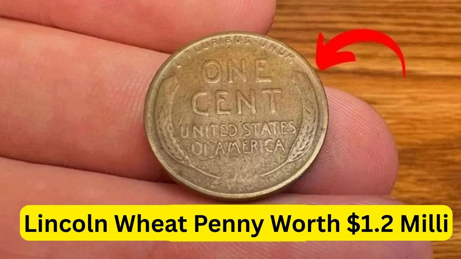 Could a Lincoln Wheat Penny Worth $1.2 Million Be Hiding in Your Pocket